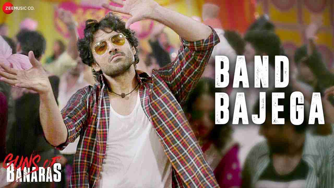 Band Bajega Lyrics in Hindi & English | Guns Of Banaras | Karann Nathh | Shahid Mallaya