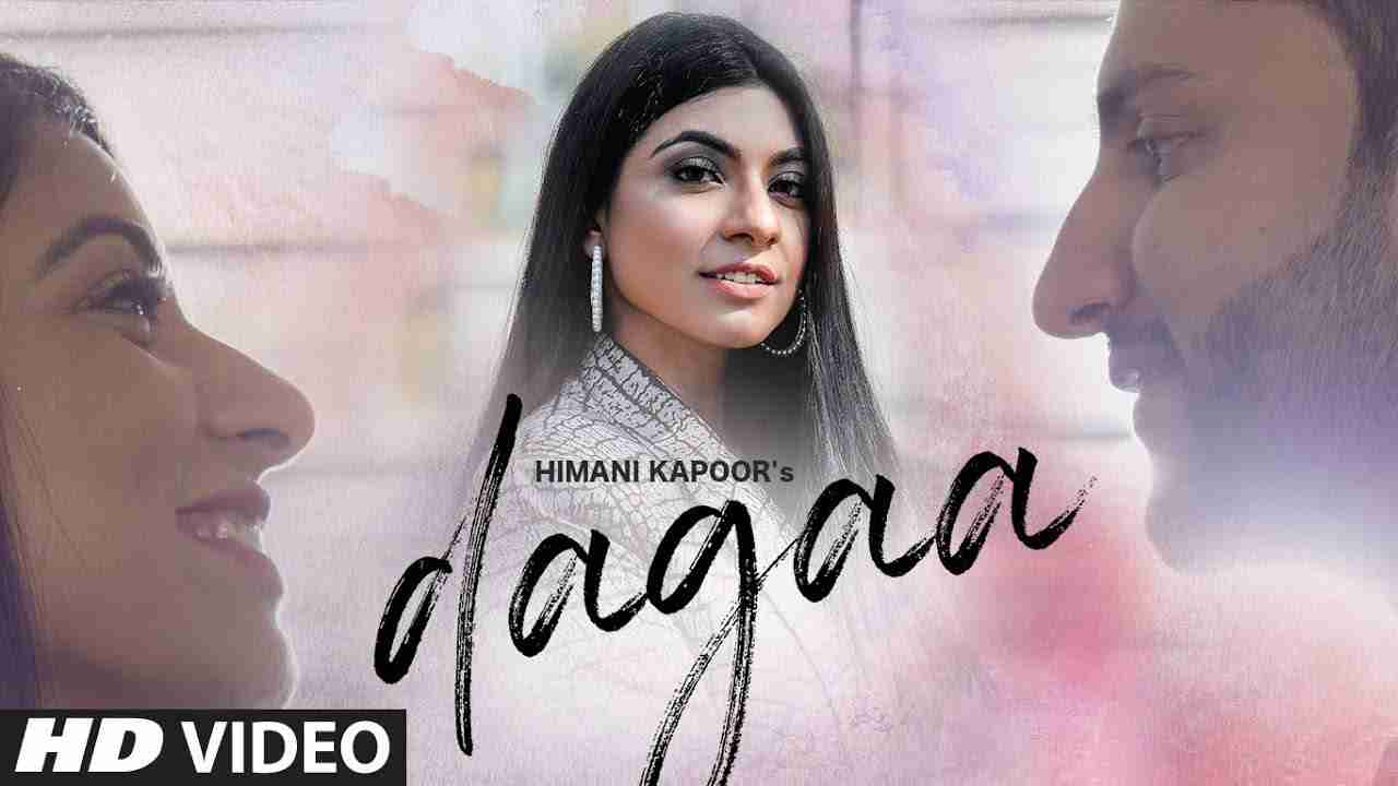 Dagaa Lyrics in Hindi & English | Himani Kapoor | Manan Bhardwaj | Daljit Chitti 