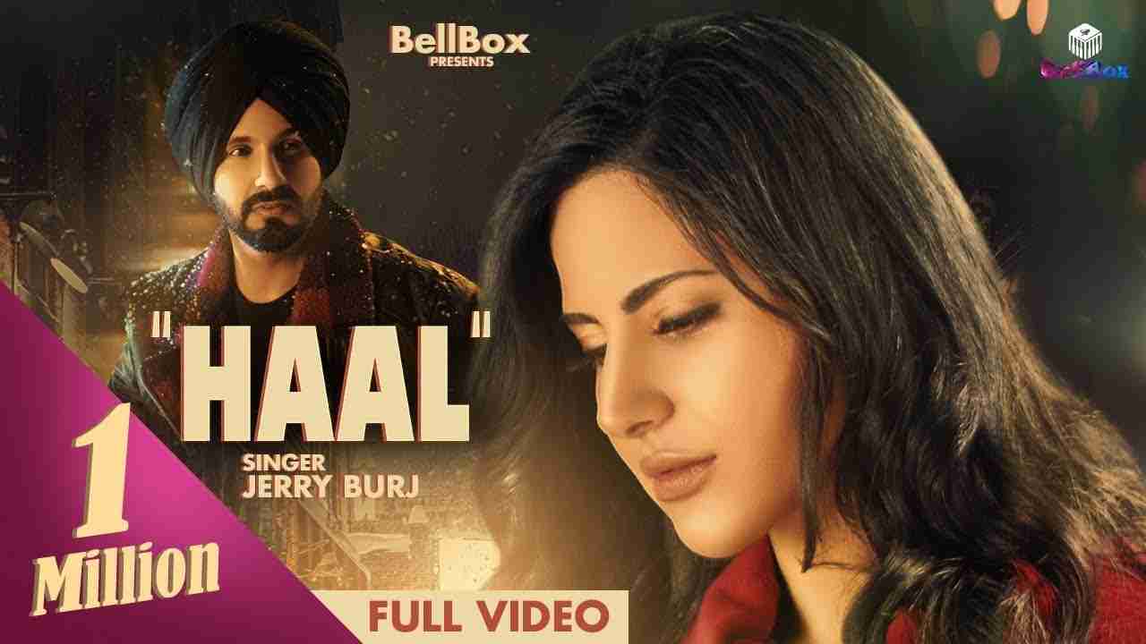 HAAL Song Lyrics in Hindi & English | Jerry Burj | Alina Rai 