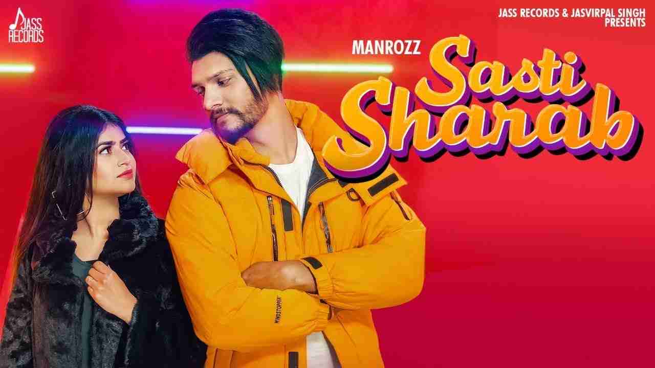 Sasti Sharab Lyrics in Hindi & English | Manrozz | Prince Kaur