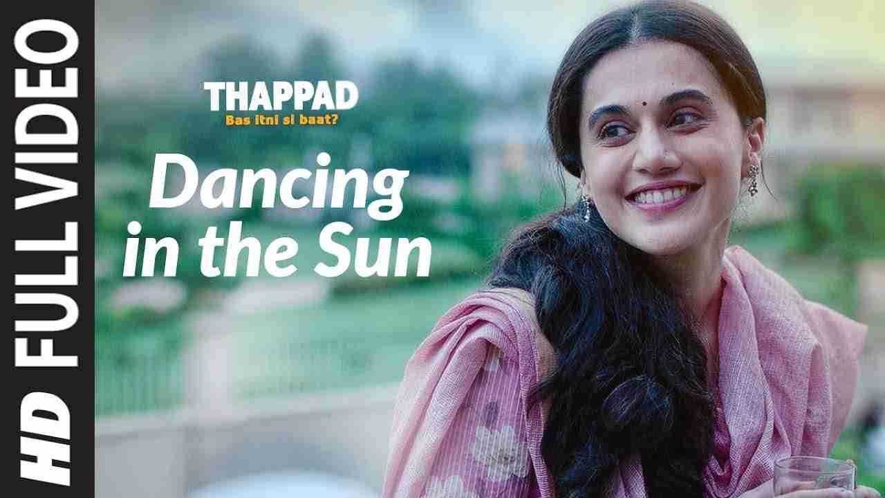 Dancing In The Sun Lyrics in Hindi & English | THAPPAD | Taapsee Pannu 