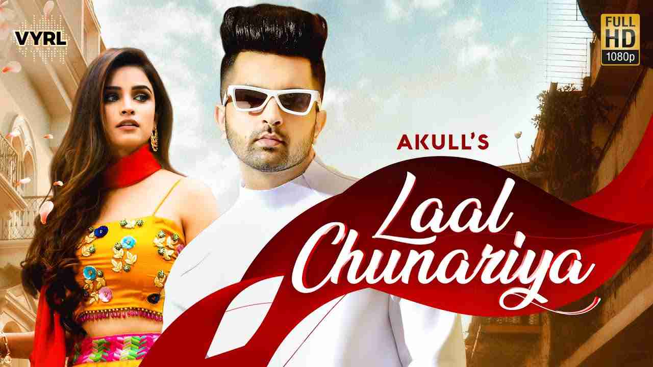 Laal Chunariya Lyrics in Hindi & English | Akull | Chetna Pande | Latest Punjabi Song 2020