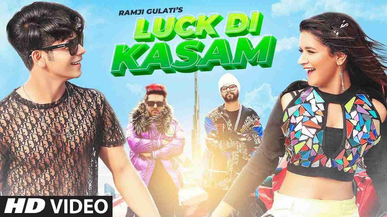 Luck Di Kasam Lyrics In Hindi & English | Ramji Gulati | Avneet Kaur | Siddharth Nigam | Mack