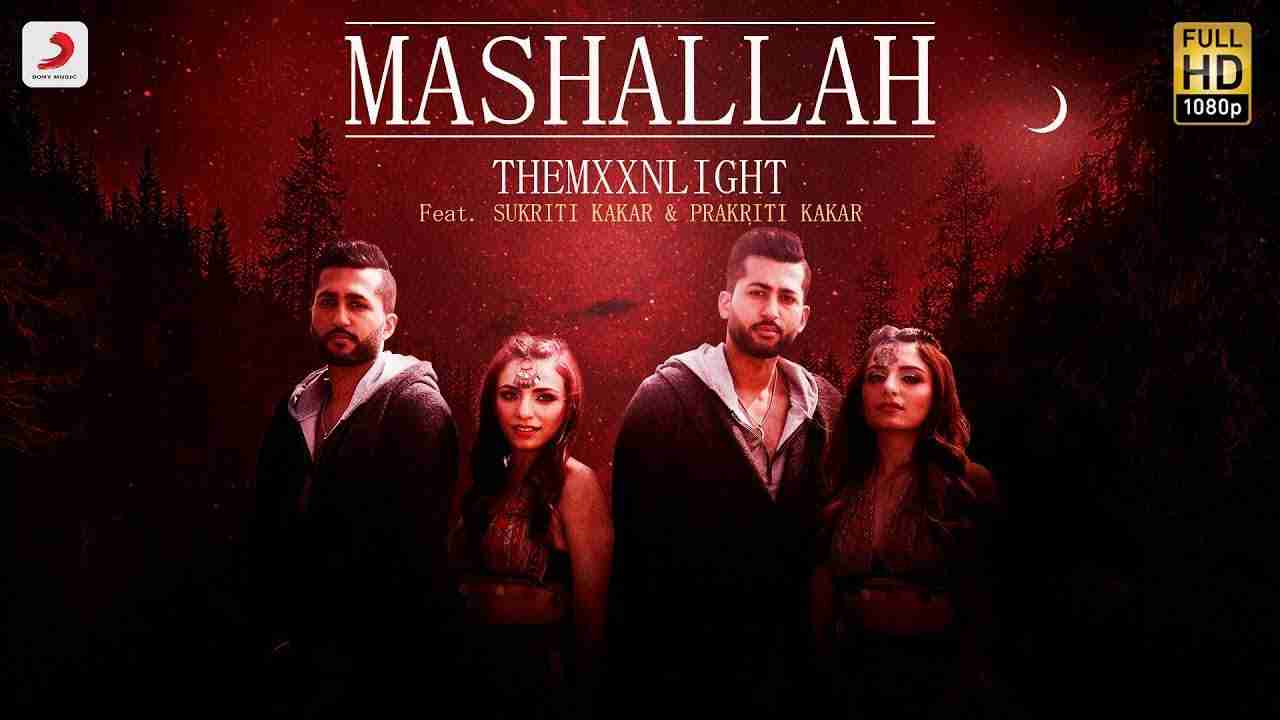 Mashallah Lyrics in Hindi & English | THEMXXNLIGHT | Sukriti Kakar | Prakriti Kakar