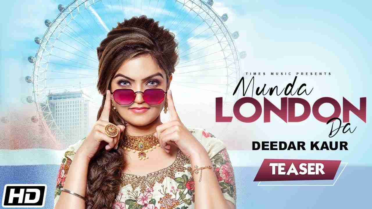 Munda London Da Lyrics in Hindi & English | Deedar Kaur | Latest Punjabi Songs 2020