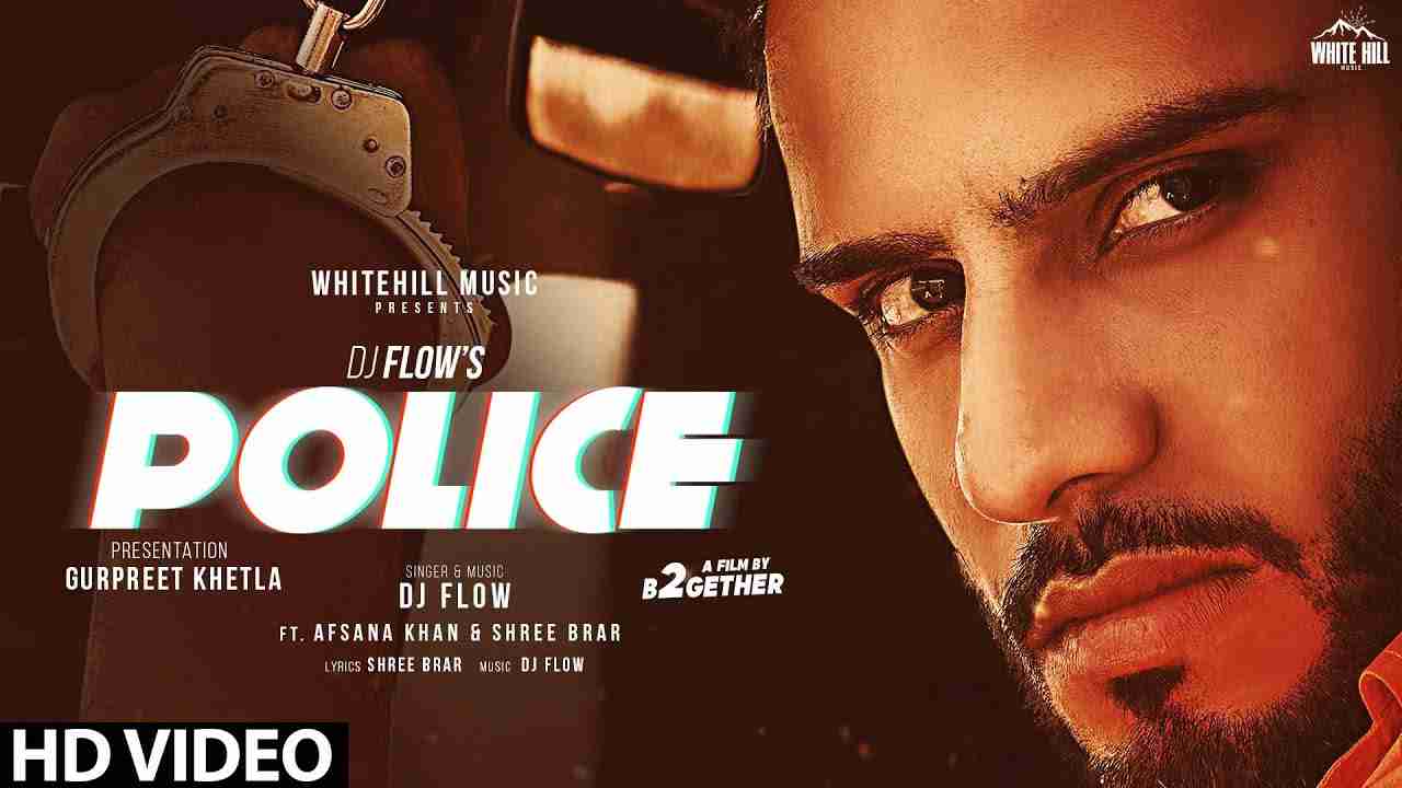 Police Lyrics In Hindi & English | DJ Flow | Afsana Khan | Shree Brar