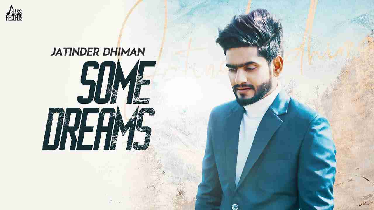 Some Dreams Lyrics in Hindi & English | Jatinder Dhiman | New Punjabi Songs 2020