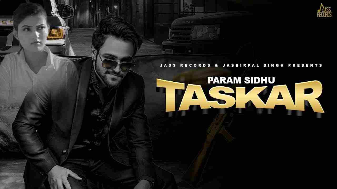 Taskar Lyrics in Hindi & English | Param Sidhu | New Punjabi Songs 2020