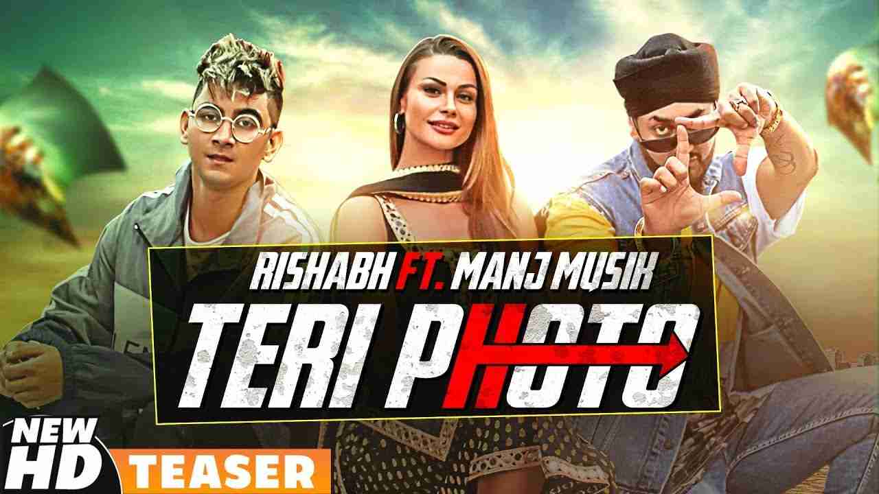 Teri Photo Lyrics in Hindi & English | Rishabh | Manj Musik | Latest Punjabi 2020 