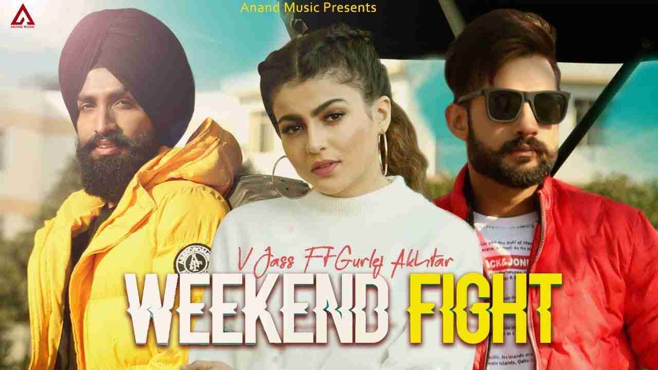 Weekend Fight Lyrics in Hindi & English | V Jass l Gurlej Akhtar l Latest Punjabi Song 2020 
