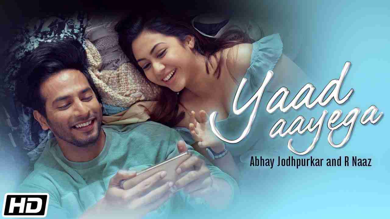 Yaad Aayega Lyrics in Hindi & English | Abhay Jodhpurkar | R Naaz