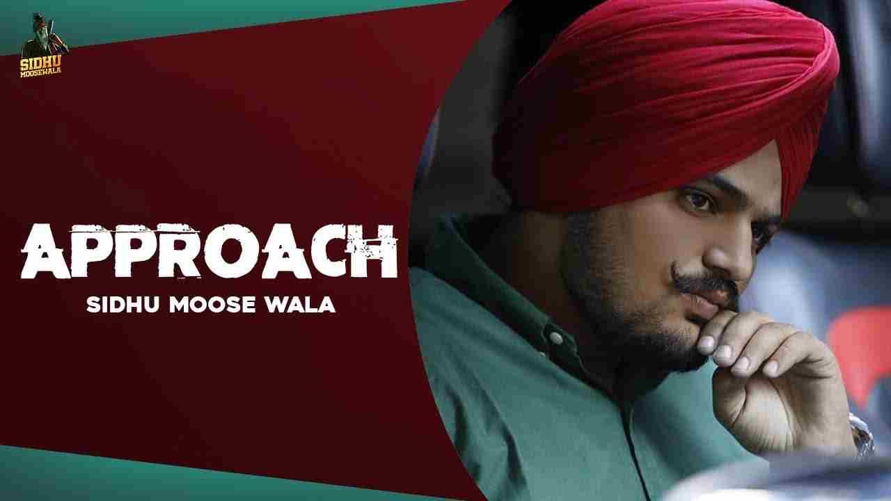 APPROACH Lyrics in Hindi & English | Sidhu Moose Wala | Latest Punjabi Songs 2020