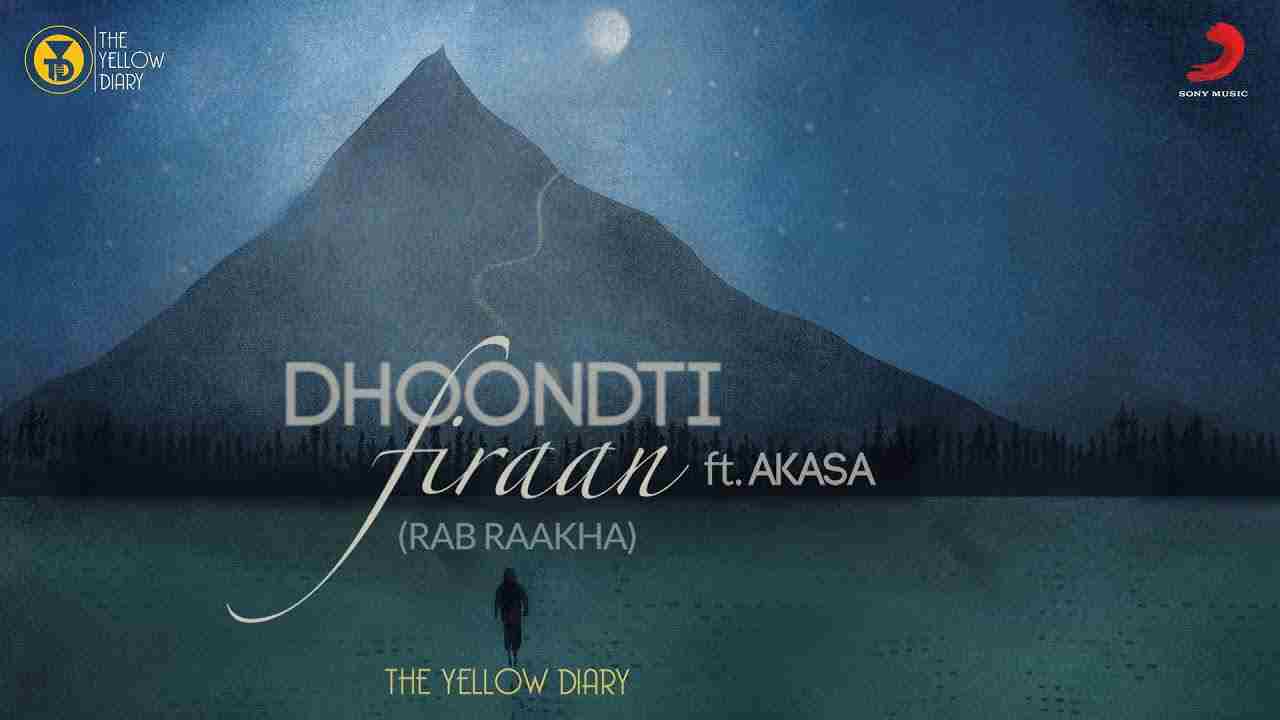 Dhoondti Firaan Lyrics in Hindi & English | Akasa | Rab Raakha