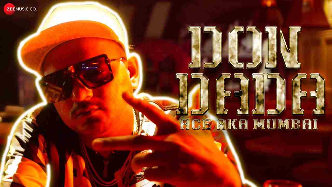Don Dada Lyrics in Hindi & English | Ace aka Mumbai