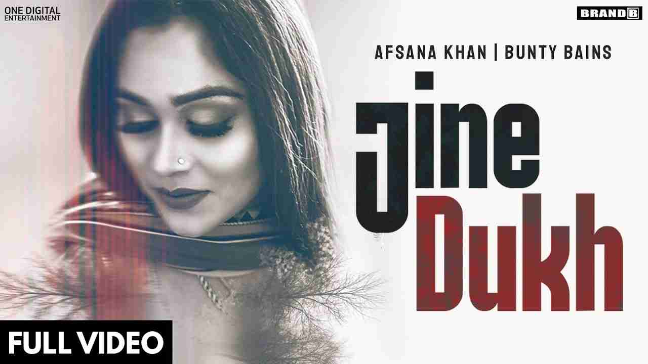 JINE DUKH Lyrics in Hindi & English | Afsana Khan | Brand B