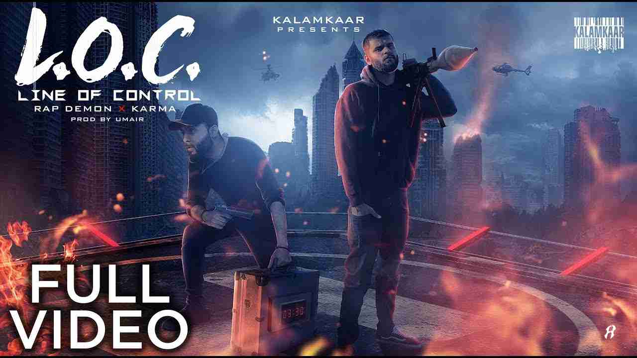 L.O.C. (LINE OF CONTROL) Lyrics in Hindi & English | RAP DEMON | KARMA | KALAMKAAR