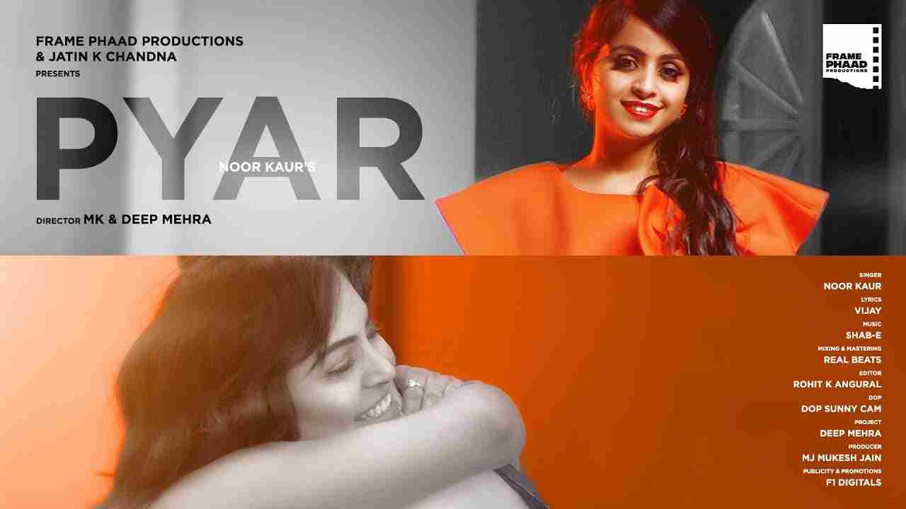 Pyar Lyrics in Hindi & English | Noor Kaur | Jay J | Deep Mehra | Shab-E 