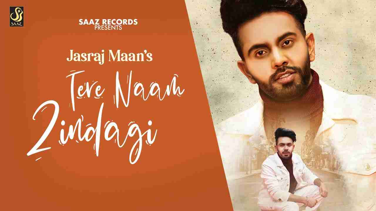 Tere Naam Zindagi Lyrics in Hindi & English | Jasraj Maan | Jasmine Gill | Latest Punjabi song 2020