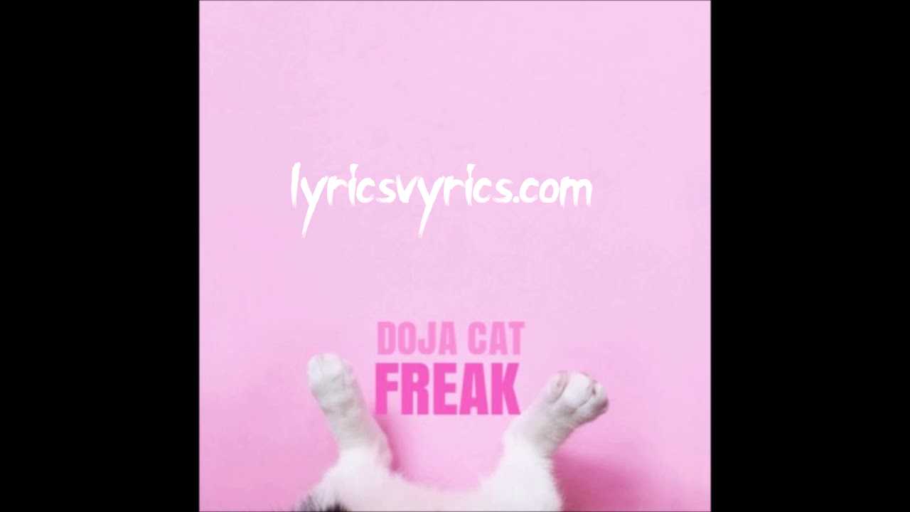Freak Like Me You Want A Good Girl That Does Bad Things Lyrics | Freak Like Me Doja Cat Lyrics