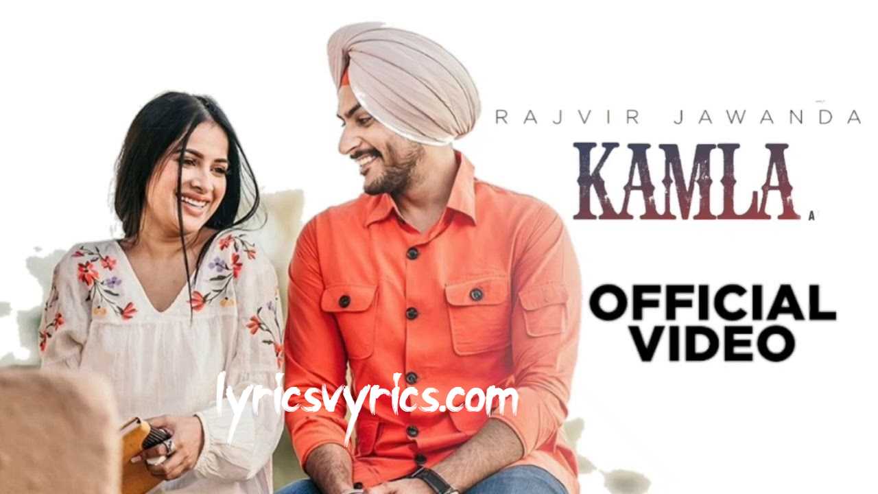 Kamla Lyrics in Hindi & English | Rajvir Jawanda | Sara Gurpal