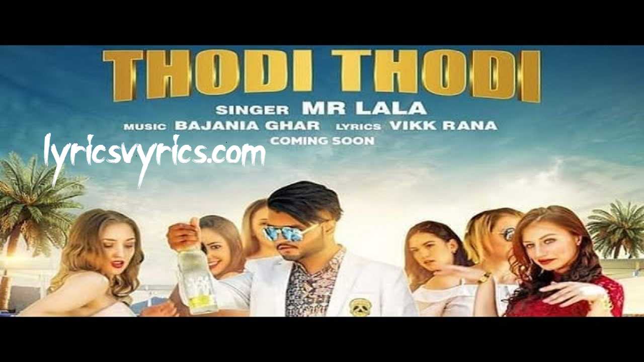 Thodi Thodi Lyrics in Hindi & English | Mr Lala 