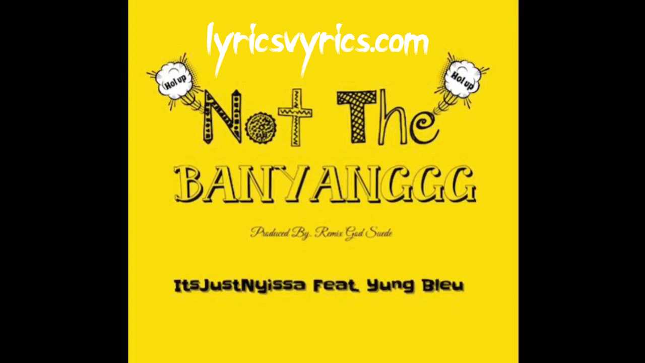 Not The Bayang Song Lyrics