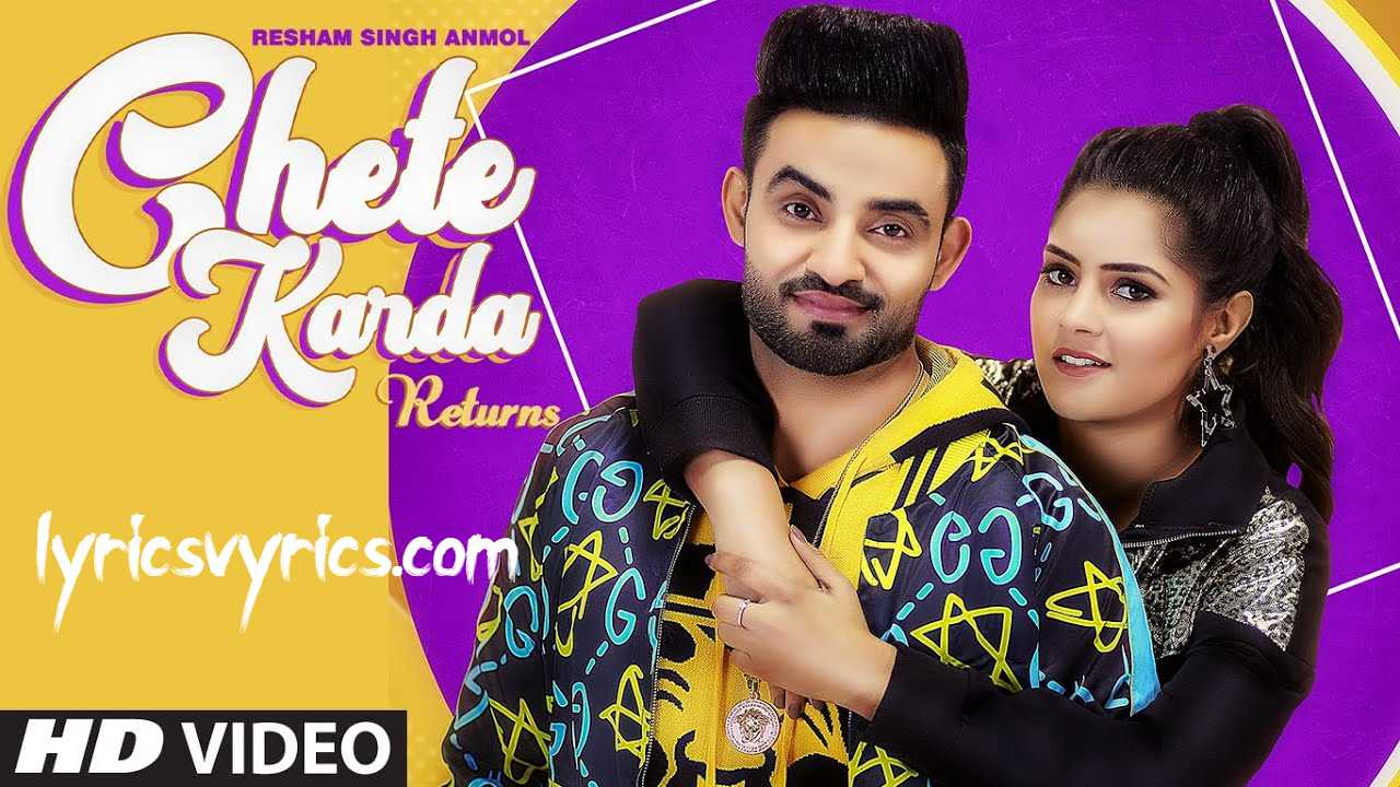 Chete Karda Returns Song Lyrics Resham Singh Anmol