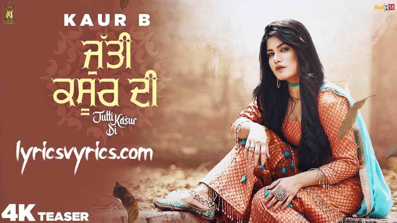 Jutti Kasur Di Song Lyrics in Hindi & English | Kaur B 