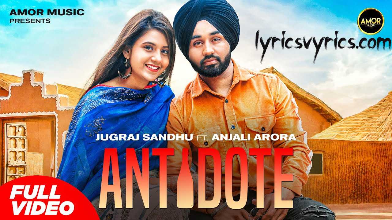 Antidote Lyrics jugraj Sandhu