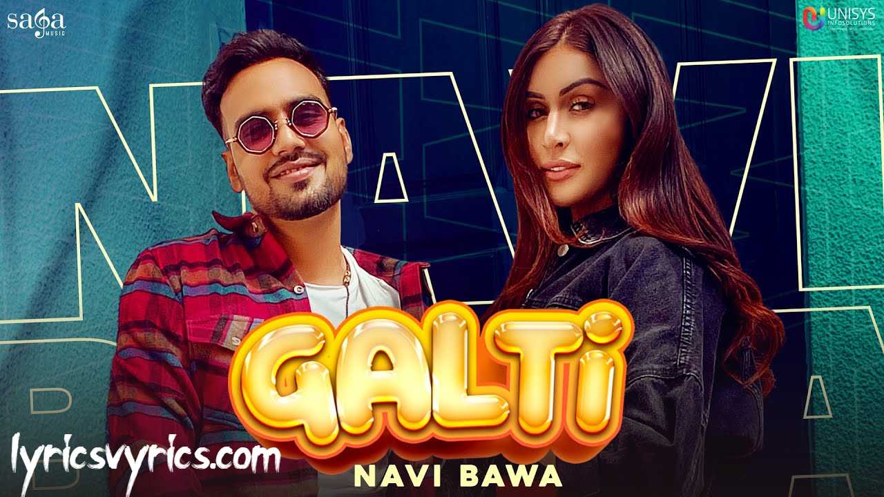 Galti Lyrics Navi Bawa