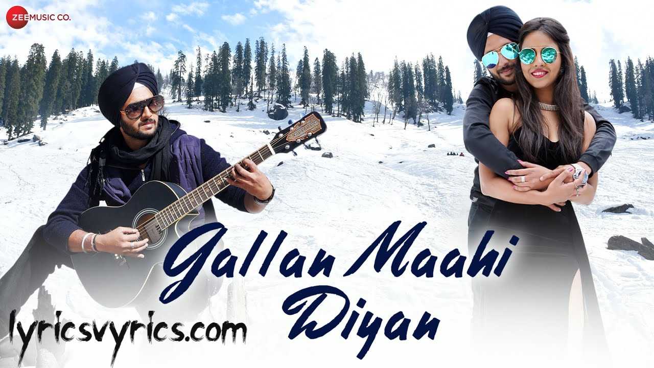 Gallan Maahi Diyan Lyrics Raja Hasan ft. Anuja Sahai