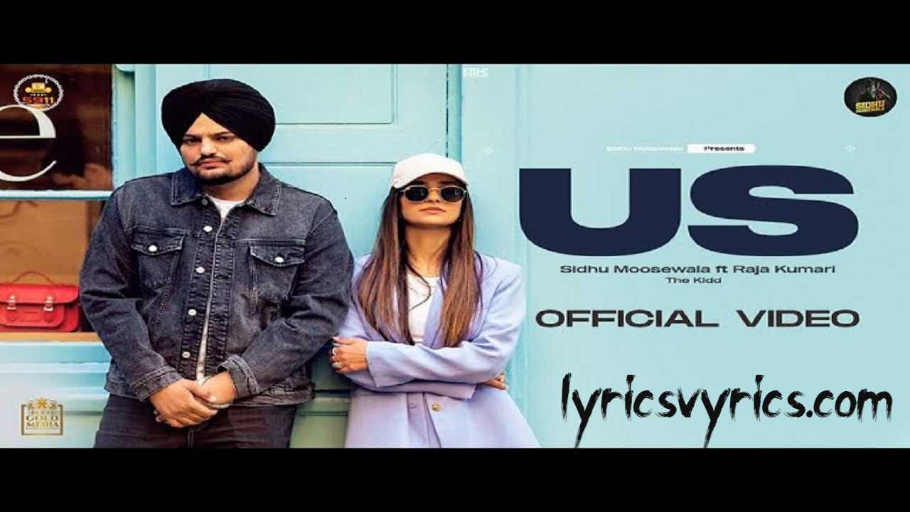 US Lyrics Sidhu Moose Wala ft. Raja Kumari