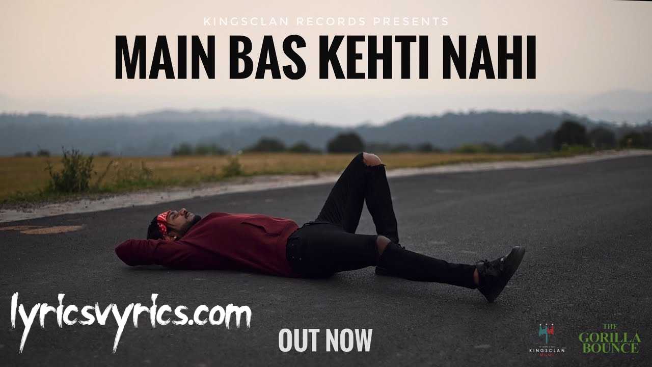 Main Bas Kehti Nahi Lyrics King