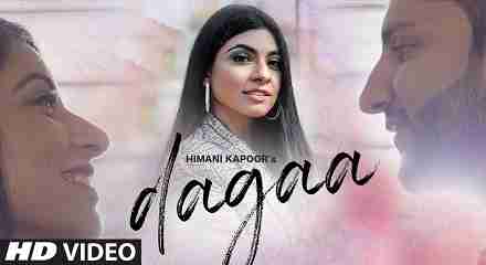 Dagaa Lyrics in Hindi & English | Himani Kapoor | Manan Bhardwaj | Daljit Chitti
