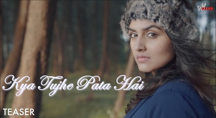 Kya Tujhe Pata Hai Lyrics in Hindi & English | Aditya Neela | Dia Soni | Tahir Sahil | Vimal Nair