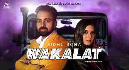 Wakalat Lyrics in Hindi & English | Sidhu Boha | Abha Sharma | Aakansha Sareen