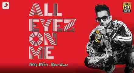 All Eyez On Me Lyrics in Hindi & English | Jazzy B | Roach Killa