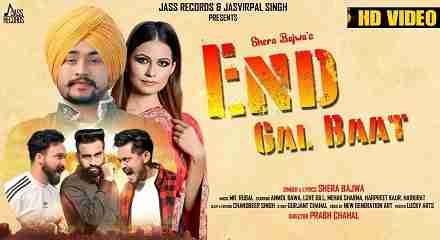 End GalBaat Lyrics in Hindi & English | Shera Bajwa | Anmol bawa