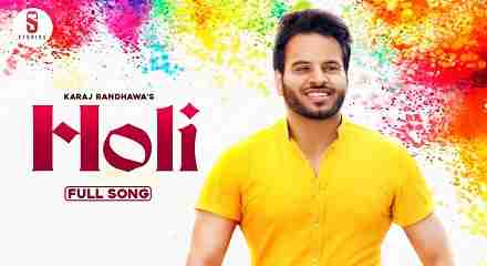 Holi Lyrics in Hindi & English | Karaj Randhawa | New Punjabi Songs 2020