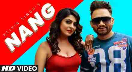 Nang Lyrics in Hindi & English | Kelvin Singh | Latest Punjabi Songs 2020