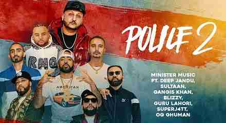 POLICE 2 Lyrics in Hindi & English | Minister Music | Blizzy | Deep J | Sultan | Gangis K | Guru L | SuperJ4tt | OG