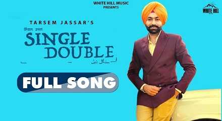 Single Double Lyrics in Hindi & English | Tarsem Jassar | Kulbir Jhinjer