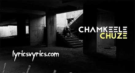 Chamkeele Chooje Lyrics in Hindi & English | Dino James