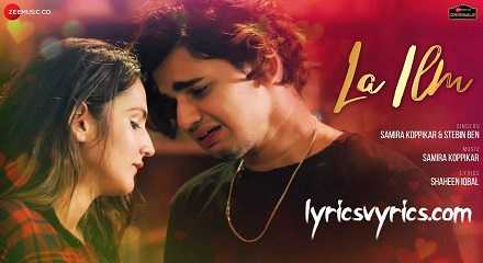 La Ilm Song Lyrics Vishal Pandey & Riya K | Samira Koppikar & Stebin Ben
