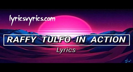 Raffy Tulfo In Action Theme Song Lyrics | Lyricsvyrics