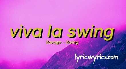 Viva La Swing TikTok Song Lyrics | Lyricsvyrics