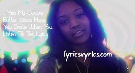 I Miss My Cocoa Butter Kisses Hope You Smile When You Listen Tik Tok Lyrics | Lyricsvyrics