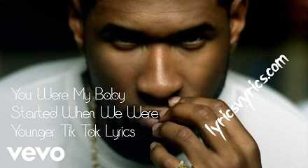 You Were My Baby Started When We Were Younger Tik Tok Lyrics | Lyricsvyrics