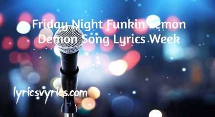 Friday Night Funkin Lemon Demon Song Lyrics Week