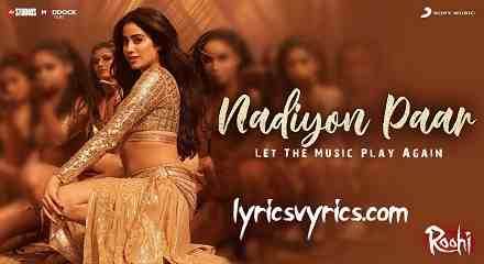Nadiyon Paar Sajan Da Thana Lyrics | Let The Music Play Lyrics | Dil Laliya Be Parwah De Naal lyrics | Na Kar Maan Rupaiye Wala Lyrics